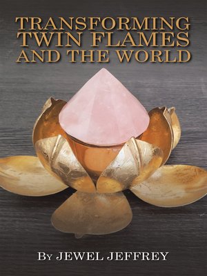 cover image of Transforming Twin Flames and the World